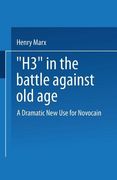 "H3" in the Battle Against Old Age: A Dramatic New Use for Novocain? (en Inglés)