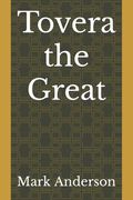 Tovera the Great (en Inglés)
