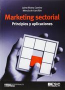 Marketing sectorial. Principios y aplicaciones (Libros Profesionales)