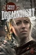 dreadnought. cherie priest (en Inglés)