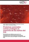 Proteã­Nas Seminales Ovinas Protegen el Esperma de los Daã±Os del Frã­O (in Spanish)