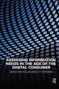 Assessing Information Needs in the Age of the Digital Consumer (en Inglés)