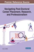 Navigating Post-Doctoral Career Placement, Research, and Professionalism (en Inglés)