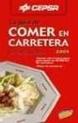 2005 - comer en carretera - la guia