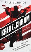 Kreuz und Chrom: Kriminalroman (en Alemán)