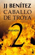 Caballo de Troya 2: Masada - J.J. Benitez - Booket