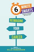Reimagine Your Career (6-Minute Smarts) (en Inglés)