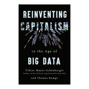 Reinventing Capitalism in the Age of Big Data (en Inglés)