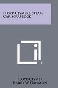 floyd clymer's steam car scrapbook (en Inglés)