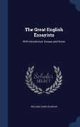 The Great English Essayists: With Introductory Essays and Notes (en Inglés)