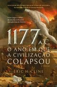 1177 A. C. O ano em que a Civilização Colapsou (en Portugués)
