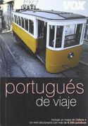 Portugués de Viaje (Vox - Guías de Conversación. Vox de Viaje)