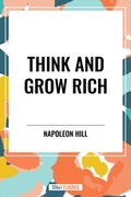 Think and Grow Rich (en Inglés)