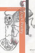 Dark Poetry: A Book of Poems from Dark Places (en Inglés)