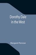 Dorothy Dale in the West (en Inglés)