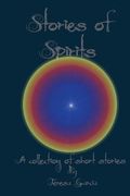 Stories of Spirits: A collection of short stories
