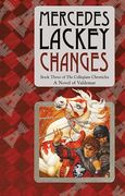 Changes (Valdemar: Collegium Chronicles) (en Inglés)