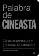 Palabra de Cineasta. Citas, Ocurrencias y Píldoras de Sabiduría (in Spanish)