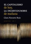 El Capitalismo de Hoy, la Incertidumbre de Mañana (in Spanish)