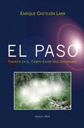 El Paso: Travesía en el Tiempo Entre Dos Dictaduras