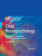 Child Neuropsychology: Assessment and Interventions for Neurodevelopmental Disorders, 2nd Edition (en Inglés)