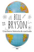 Una Breve Historia de Casi Todo (12ª Ed. )