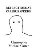 Reflections at Various Speeds (en Inglés)