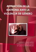 Actuación de la Matrona Ante La Violencia de Género (in Spanish)