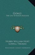goals: the life of knute rockne (en Inglés)