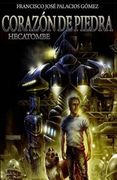 Corazón de Piedra: Hecatombe