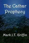 The Cathar Prophecy (en Inglés)