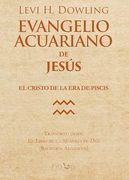 Evangelio Acuariano de Jesús: El Cristo de la era de Piscis