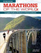 Marathons of the World, Updated Edition: Complete Guide to More Than 50 Events on Seven Continents (en Inglés)