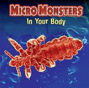 Micro Monsters: In Your Body (en Inglés)