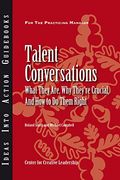 talent conversations: what they are, why they ` re crucial, and how to do them right