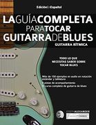 La Guía Completa Para Tocar Guitarra de Blues - Guitarra Rítmica: Edición en Español
