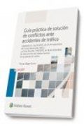 Guía práctica de solución de conflictos ante accidentes de tráfico
