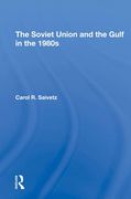 The Soviet Union and the Gulf in the 1980S (en Inglés)
