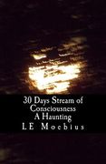 30 Days Streams of Consciousness: A Haunting (en Inglés)