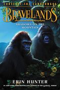 Bravelands: Curse of the Sandtongue #1: Shadows on the Mountain 