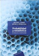 Probabilidad y Estadistica: La Ciencia de la Incertidumbre