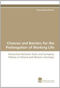 chances and barriers for the prolongation of working life (en Inglés)