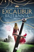 Excalibur (Britannia. Libro 1): La Huida de la Princesa, el Caballero y el Mago (Otros Tiempos)