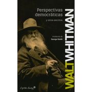 Perspectivas Democraticas y Otros Escritos