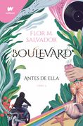 Boulevard. Libro 3: Antes de Ella (Edición Revisada por la Autora) (in Spanish)