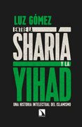 Entre la Sharia y la Yihad: Una Historia Intelectual del Islamismo (Mayor) (in Spanish)