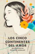 Los Cinco Continentes del Amor (in Spanish)