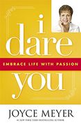 I Dare You: Embrace Life With Passion