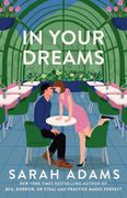 In Your Dreams: A Novel (en Inglés)