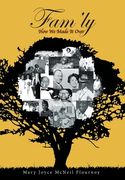 Fam'ly: How We Made It Over (en Inglés)